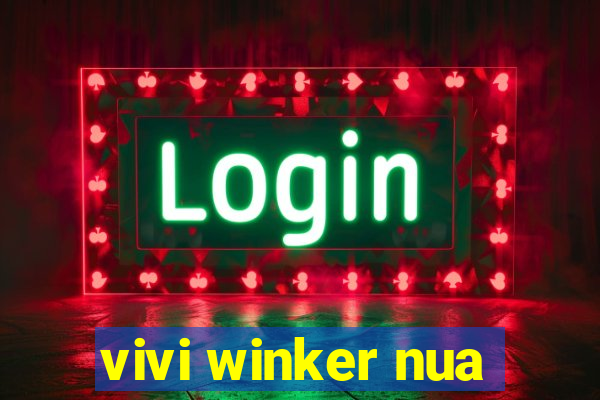 vivi winker nua